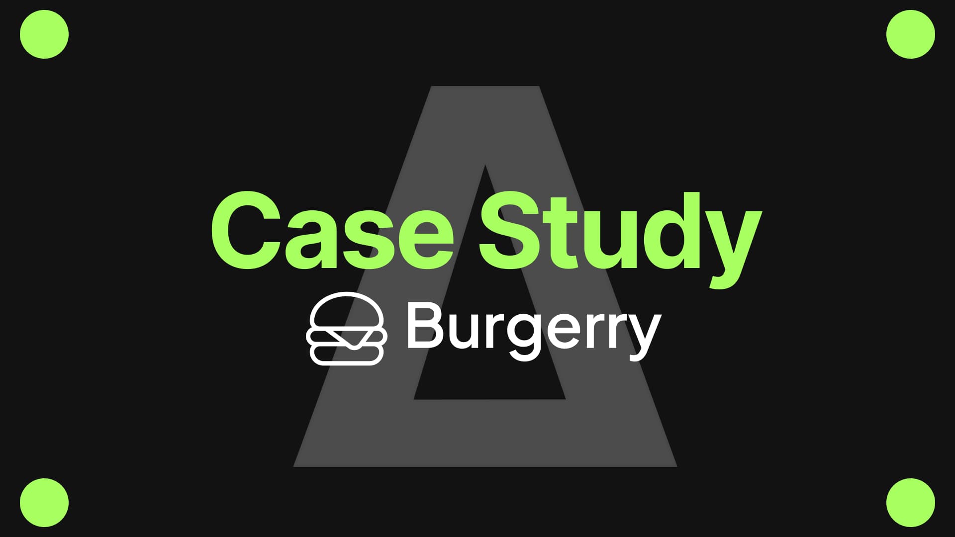 Caso Studio: Burgerry