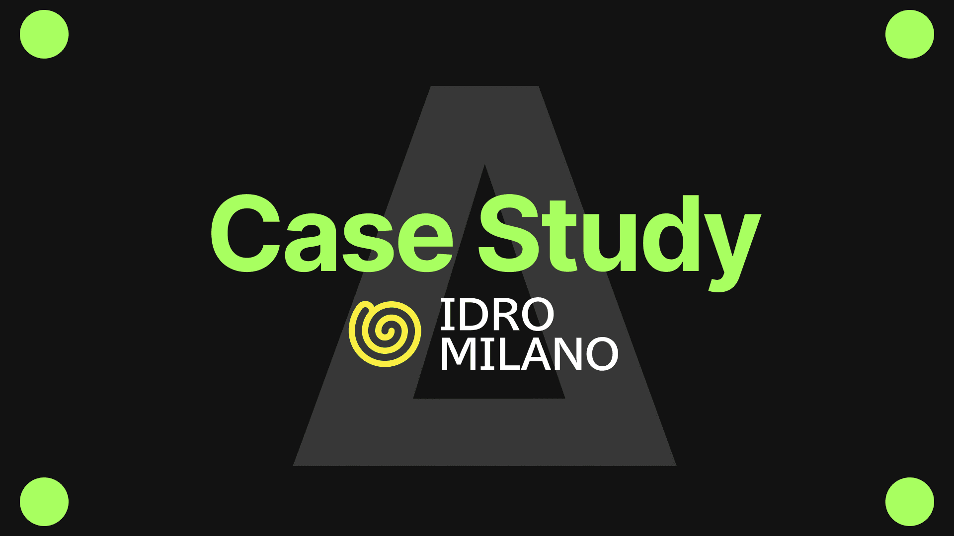 Caso Studio: IdroMilano